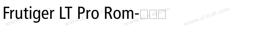 Frutiger LT Pro Rom字体转换